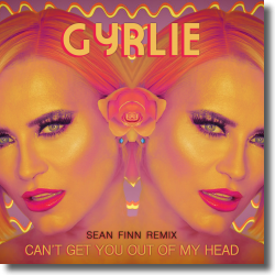 Cover: GYRLIE - Can’t Get You Out Of My Head (Sean Finn Remix)