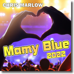 Cover: Chris Marlow - Mamy Blue 2022