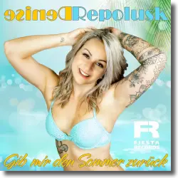 Cover: Denise Repolusk - Gib mir den Sommer zurck