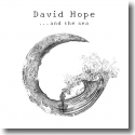David Hope - ... And the Sea