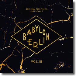 Cover: Babylon Berlin (Original Television Soundtrack, Vol. III) - Various Artists