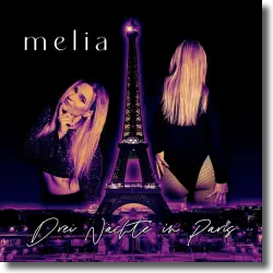 Cover: Melia - Drei Nchte in Paris