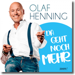 Cover: Olaf Henning - Da geht noch mehr mit uns