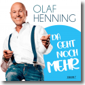 Cover: Olaf Henning - Da geht noch mehr