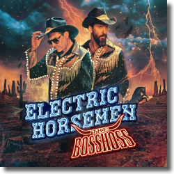 Cover: The BossHoss - Electric Horsemen