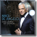 Cover:  Nino De Angelo - Das Leben ist schn