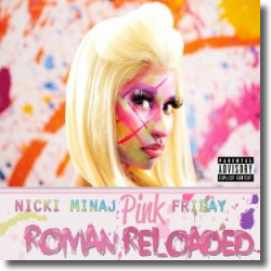 Cover: Nicki Minaj - Pink Friday - Roman Reloaded
