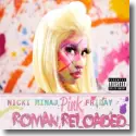 Cover:  Nicki Minaj - Pink Friday - Roman Reloaded
