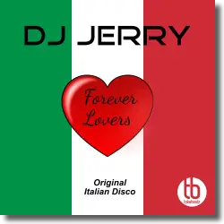 Cover: DJ Jerry - Forever Lovers