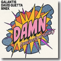 Cover: Galantis, David Guetta & MNEK - Damn (You’ve Got Me Saying)