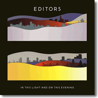Cover: Editors - In This Light And On This Evening