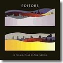 Cover:  Editors - In This Light And On This Evening