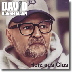 Cover: David Hanselmann - Herz aus Glas
