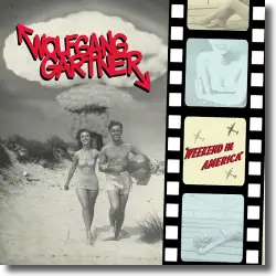 Cover: Wolfgang Gartner - Weekend In America