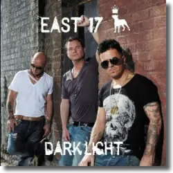 Cover: East 17 - Dark Light