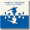 Newton Faulkner - Rebuilt By Humans