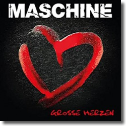 Cover: Maschine - Große Herzen