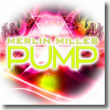 Cover: Merlin Milles - Pump
