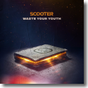 Cover: Scooter - Waste Your Youth