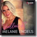 Cover: Melanie Engels - Vielleicht