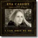 Cover:  Eva Cassidy with the London Symphony Orchestra - I Can Only Be Me