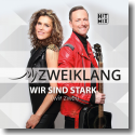 Cover: Zweiklang - Wir Sind Stark (wir zwei)