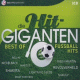 Cover: Die Hit Giganten - Best of Fußballhits 