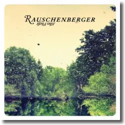 Cover: Rauschenberger - Alles fliet