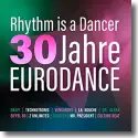 Cover:  Rhythm Is A Dancer - 30 Jahre Eurodance - Various Artists