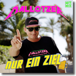 Cover: Mallotzer - Nur ein Ziel