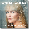 Cover: Anna Loos - Das Leben ist schön