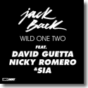 Cover: Jack Back feat. David Guetta, Nicky Romero & Sia - Wild One Two