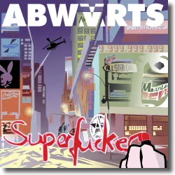 Cover: Abwrts - Superfucker