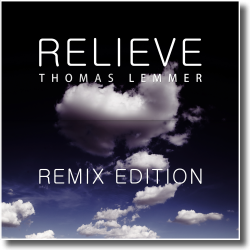 Cover: Thomas Lemmer - Relieve - Remix Edition