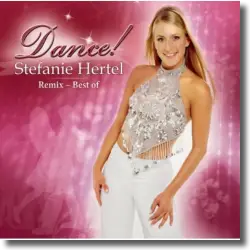 Cover: Stefanie Hertel - Dance (Remix - Best Of)