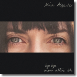 Cover: Mia Aegerter - Bye bye mein altes Ich