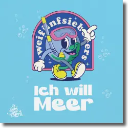 Cover: 257ers - Ich will Meer