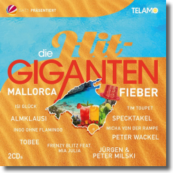 Cover: Die Hit-Giganten: Mallorca Fieber - Various Artists