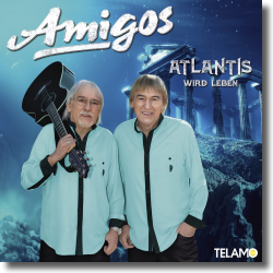 Cover: Amigos - Atlantis wird Leben