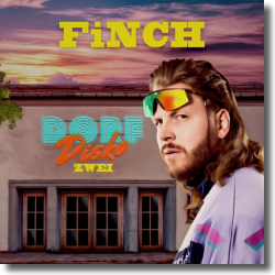 Cover: FiNCH - DORFDiSKO ZWEi
