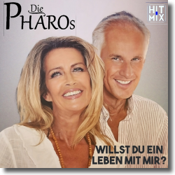 Cover: Die Pharos - Willst Du ein Leben mit mir?