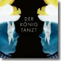 Cover:  Der Knig tanzt - Der Knig tanzt