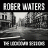 Cover: Roger Waters - The Lockdown Sessions