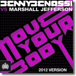 Cover: Benny Benassi vs. Marshall Jefferson - Move Your Body (2012)