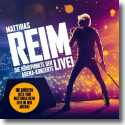 Cover: Matthias Reim - Die Höhepunkte der Arena-Konzerte - LIVE!