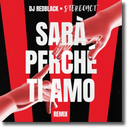 Cover: DJ Redblack & Stereoact - Sarà Perché Ti Amo