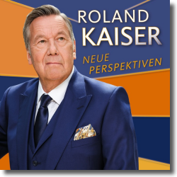 Cover: Roland Kaiser - Gut, dass ihr da seid