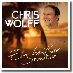 Cover: Chris Wolff - Ein heißer Sommer