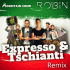 Cover: Mountain Crew & DJ Robin - Expresso & Tschianti