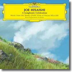 Cover: Joe Hisaishi - A Symphonic Celebration (Music from the Studio Ghibli Films of Hayao Miyazaki)